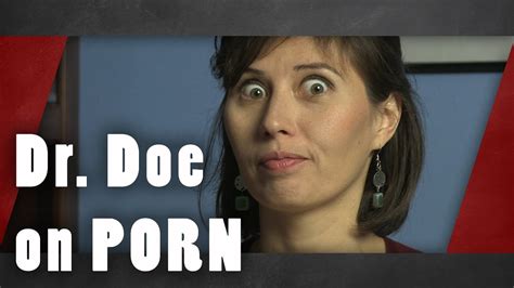 Dr Doe On Porn YouTube