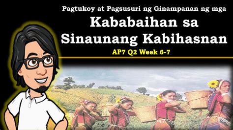 Kababaihan Sa Sinaunang Kabihasnan Ap7 Q2 Youtube