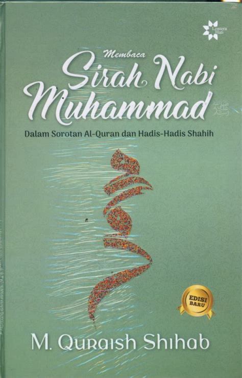 Selecting the correct version will make the sirah nabi muhammad app work better, faster, use less battery power. Membaca Sirah Nabi Muhammad Dalam Sorotan Al-quran Dan ...
