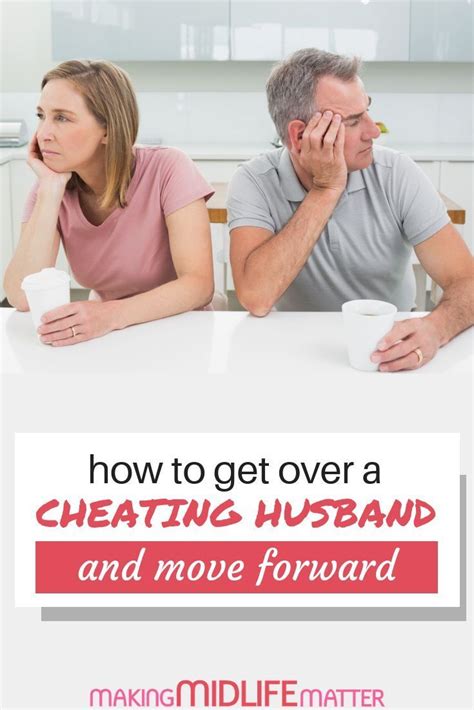 How To Get Over A Cheating Husband And Move Forward Relationships