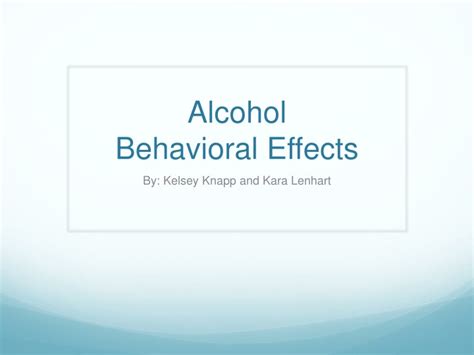 Ppt Alcohol Behavioral Effects Powerpoint Presentation Free Download