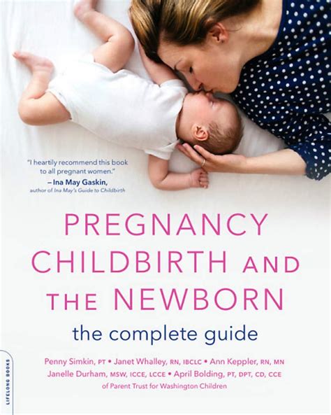 Pregnancy Childbirth And The Newborn The Complete Guide 5th Edition