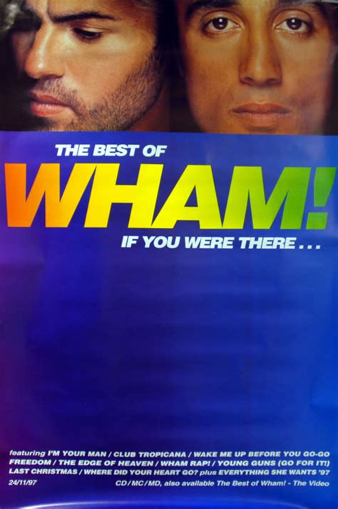 Wham The Best Of Wham If You Were There Uk Promo Poster 111514
