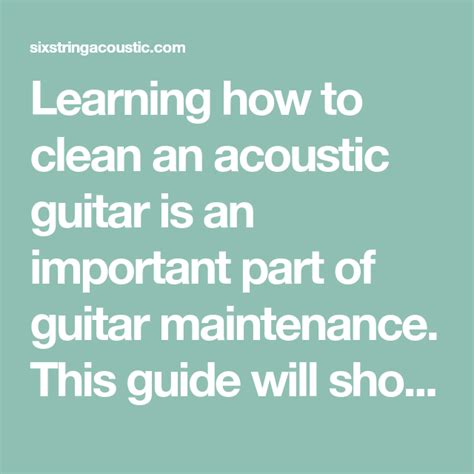 How To Clean An Acoustic Guitar Step By Step Guide Acoustic Guitar