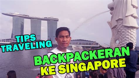 Create a fully customized day by day itinerary for free. TIPS BACKPACKER KE SINGAPORE ! ENAKAN SOLO TRAVELING ATAU ...