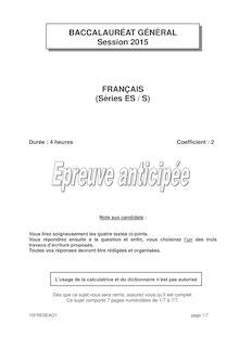 J,aimerai avoir tout les sujets du bac 2015 français,maths,anglais, français,espagnol,ecm,géo,histoire, philosophie, inf. Bac 2015: sujet épreuve anticipée Français Bac S et Bac ES ...