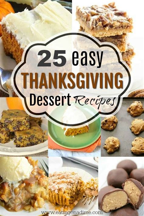 Easy Thanksgiving Dessert Recipes 20 Desserts You Will Love
