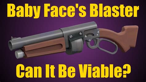 Tf2 Can The Baby Faces Blaster Be Viable Youtube