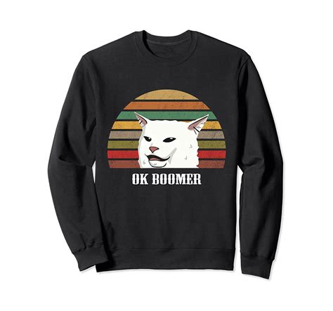 Women Yelling At Confused Cat Dinner Table Meme Ok Boomer Sweatshirt