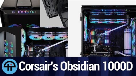 Corsairs Obsidian 1000d Pc Case Is Huge Youtube