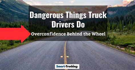 Head to charlotte and visit the nascar hall of fame to become a stock car driver for the day! Dangerous Things Truck Drivers Do -- Overconfidence Behind ...