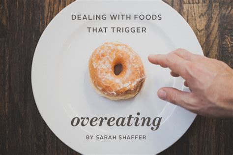 Dealing With Foods That Trigger Overeating Blog Dashing Dish