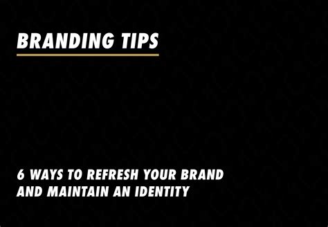 6 Ways To Refresh Your Brand And Maintain An Identity Daniel Wood Designs