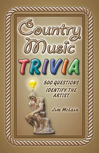 Country Music Trivia By Jim Mclain Goodreads