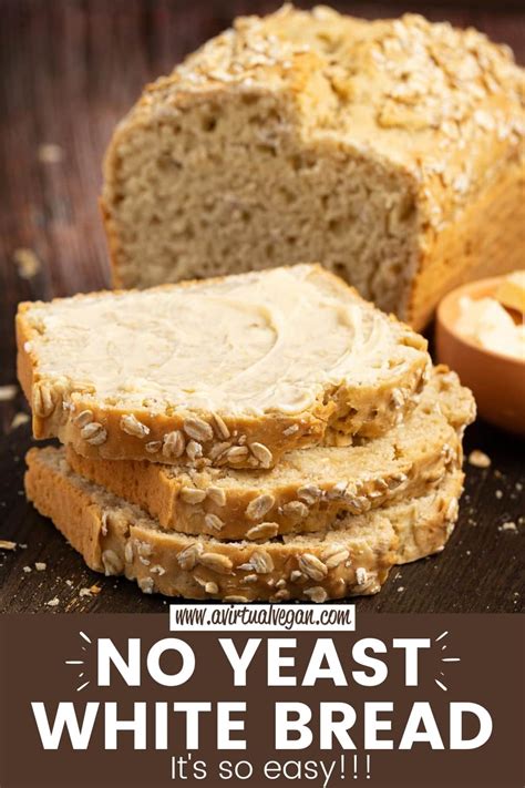 No Yeast White Bread A Virtual Vegan