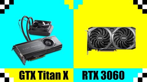 Nvidia GeForce GTX Titan X Vs RTX 3060 Tested In 7 Games YouTube