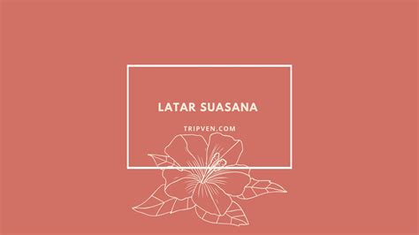 Pengertian Latar Dalam Cerpen – Tulisan