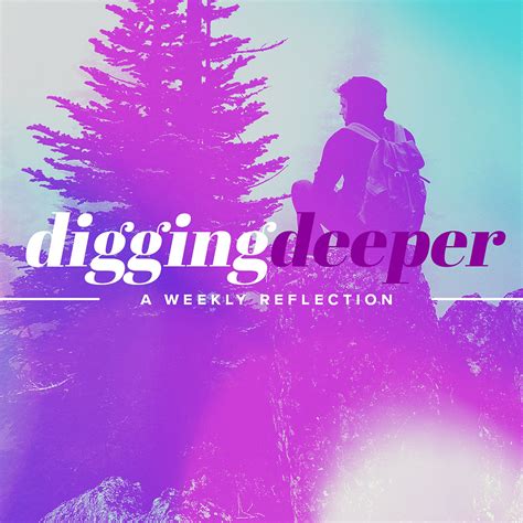 Digging Deeper Finding Meaning