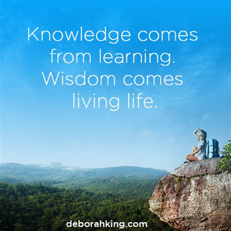 Inspirational Quote Knowledge Comes From Learning Wisdom Comes From