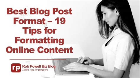 Best Blog Post Format 19 Tips For Formatting Your Articles