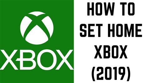 How to Set Home Xbox (2019) - YouTube