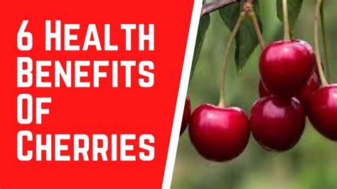 6 Health Benefits Of Cherries Youtube