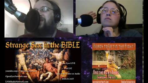 Strange Creepy Freaky Sex In The Bible Open Eyes 01 04 17 Youtube