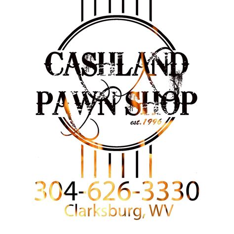Cashland Clarksburg Pawn Shop