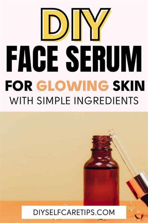 Diy Face Serum For Glowing Skin Step By Step