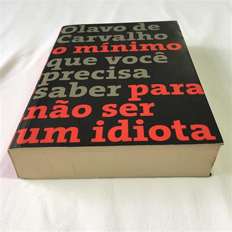 Livro O Mínimo Que Você Precisa Saber Para Não Ser Um Idiota Olavo De