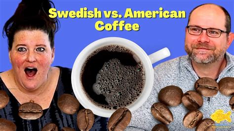 swedish vs american coffee which is better youtube