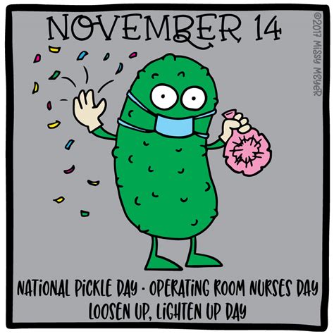 November 14 Every Year National Pickle Day Operating Room Nurses