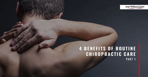 Chiropractor Littleton 4 Benefits Of Routine Chiropractic Care Part 1