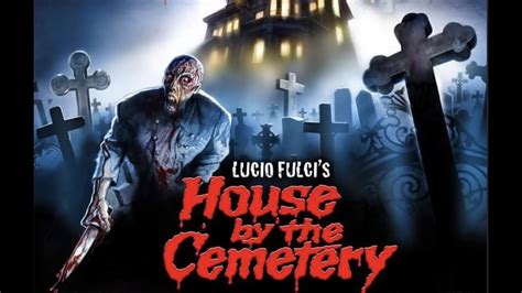 Lucio Fulcis The House By The Cemetery 1981 Spoiler Discussion Gates Of Hell Trilogy Part 3