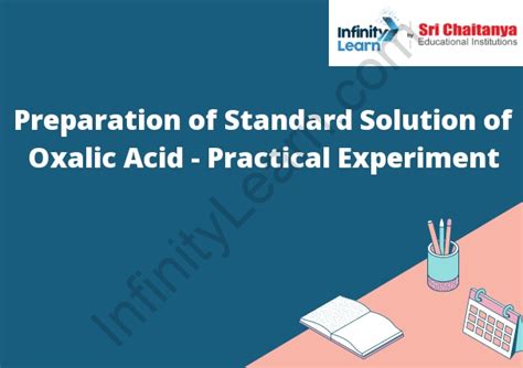 Preparation Of Standard Solution Of Oxalic Acid Practical Experiment Infinity Learn By Sri