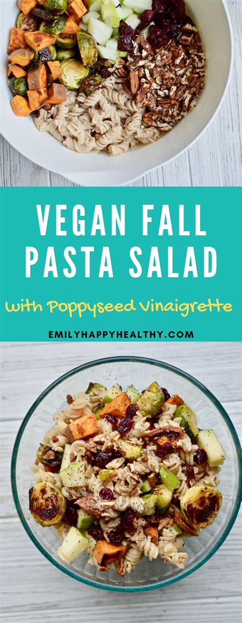 Vegan Fall Pasta Salad Recipe Emily Happy Healthy Recipe Yummy