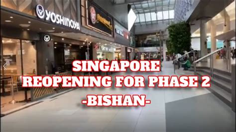 Phase 2 is a pivotal point in singapore's reopening as it marks a lifting of restrictions for retail and the f&b industry. Singapore Phase 2 Reopening - Situation in Bishan Junction ...
