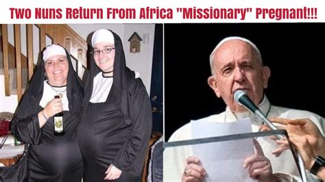 🇮🇹 two nuns return from africa missionary trip pregnant unspokenreality italy pregnantnuns