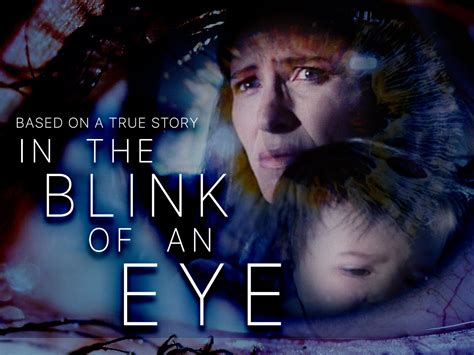 In The Blink Of An Eye Pictures Rotten Tomatoes