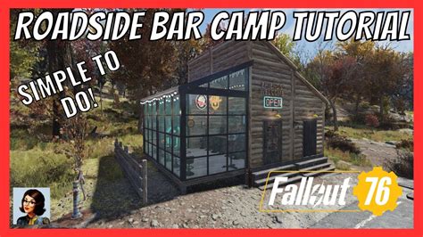 Fallout 76 Camp Tutorial How To Build A Roadside Bar Simple To Do