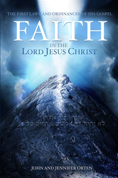 Faith In The Lord Jesus Christ