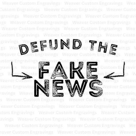Defund The Fake News Svg Png Pdf Files Funny Fake News Etsy