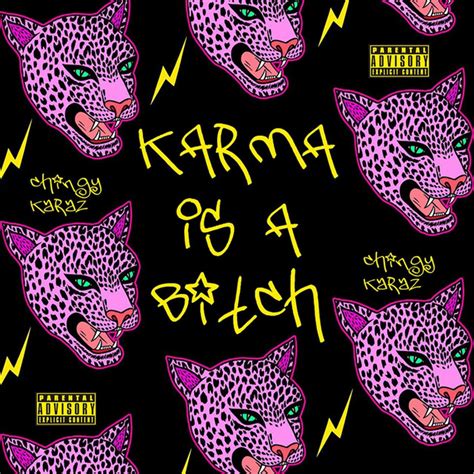 Karma Is A Bitch Single By Chingy Karaz Spotify