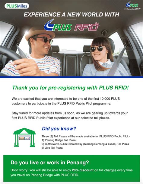 Tolls are collected only in the eastbound direction. PLUS RFID offers 20% discount for Penangites travelling on ...