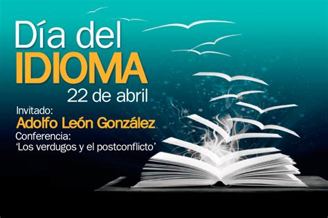 El 23 de abril, se celebra el dia del idioma español en el mundo de habla hispana y como este blog se siente orgulloso compartir con milones de personas esta rica lengua, pues no podía dejar de expresar su felicidad. Cronograma de actividades para celebrar el Día del Idioma ...