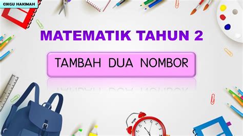 Math tahun 2 dan 3: MATEMATIK TAHUN 2 : Tambah dua nombor - YouTube