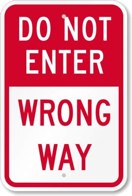 Do Not Enter Wrong Way Sign Sku K