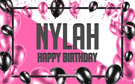Download Wallpapers Happy Birthday Nylah Birthday Balloons Background