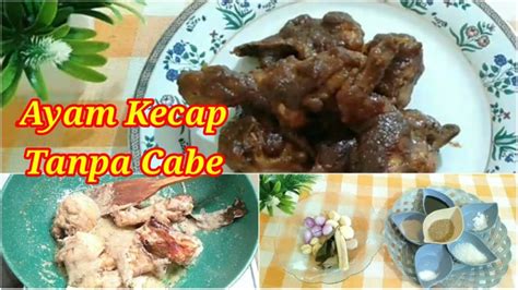 Pada dasarnya resepnya sama sudah posting resep dari legend tanpa kecap , gula merah maupun teh. Resep Ayam Kecap Tanpa Digoreng / Resep Ayam Kecap Cabai ...