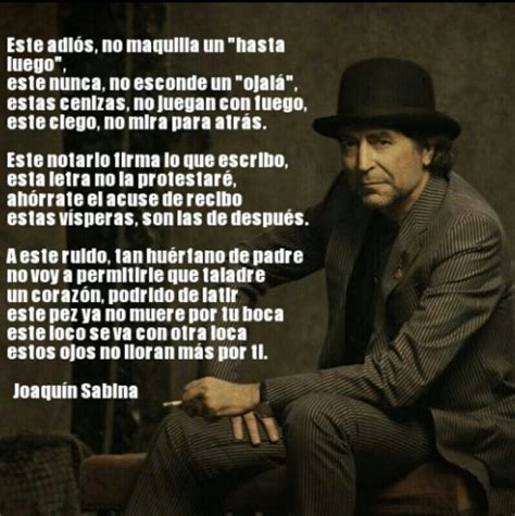 Per Que Nos Sobran Los Motivos Joaquín Sabina Frases Joaquin Sabina